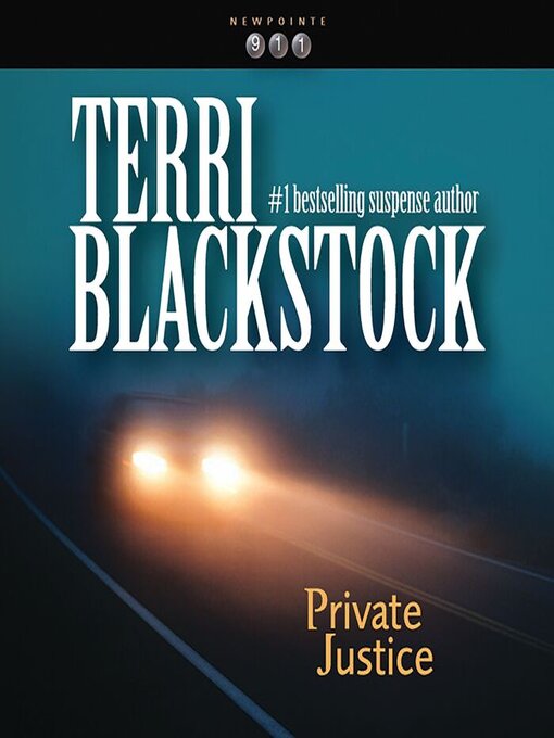 Title details for Private Justice by Terri Blackstock - Available